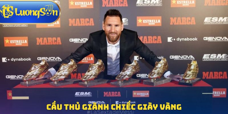 Cầu thủ giành chiếc giày vàng