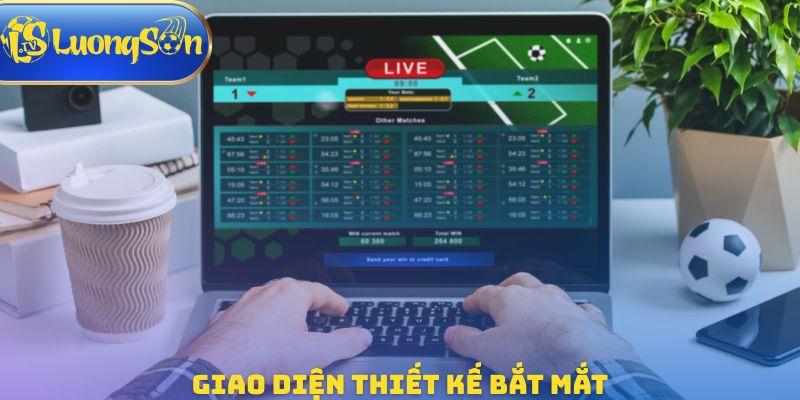 Giao diện thiết kế bắt mắt