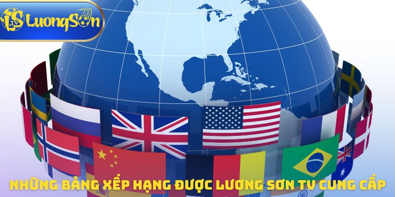 Những bảng xếp hạng được Lương Sơn TV cung cấp