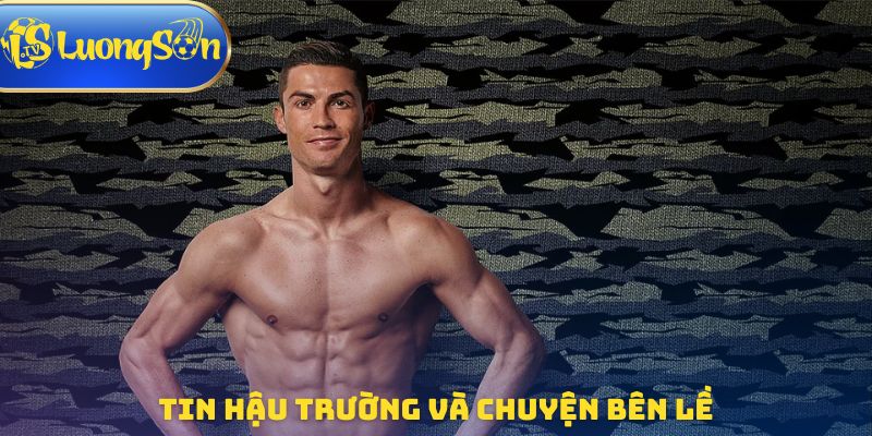 Tin hậu trường và chuyện bên lề