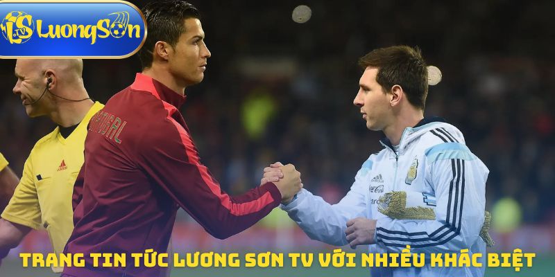 Trang tin tức Lương Sơn TV với nhiều khác biệt